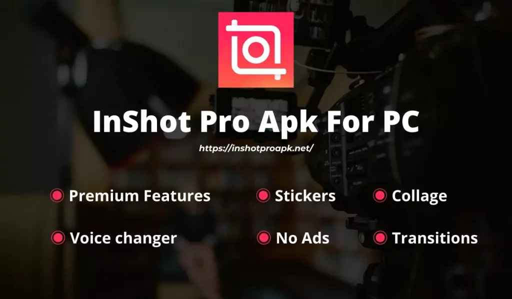 InShot Pro Apk For PC